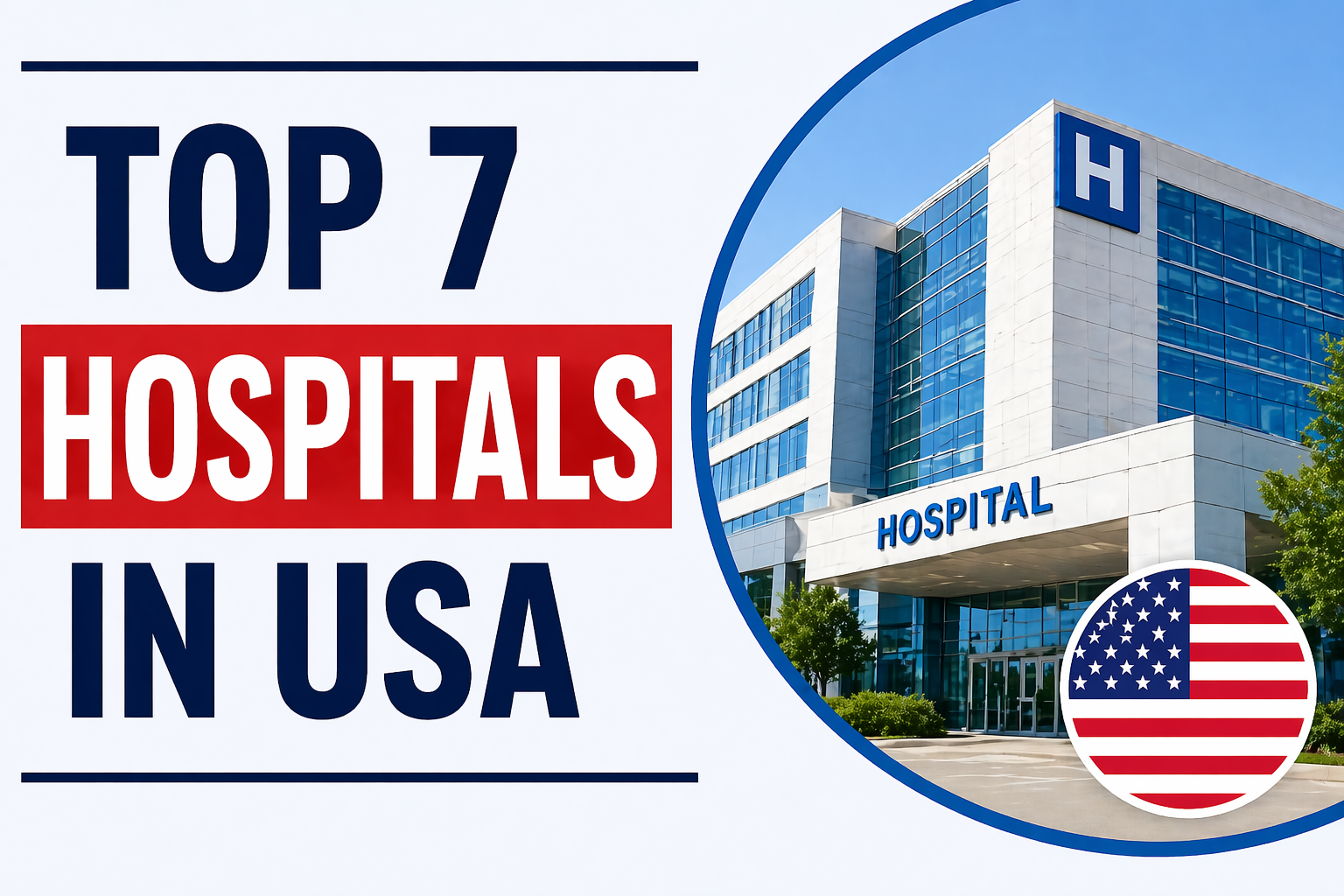 Top 7 Hospitals in the USA